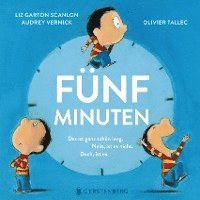 Liz Garton Scanlon, Audrey Vernick - Fünf Minuten, Inbunden