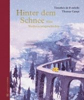 Timothée de Fombelle - Hinter dem Schnee, Inbunden