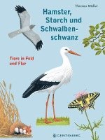 Hamster, Storch und Schwalbenschwanz 1