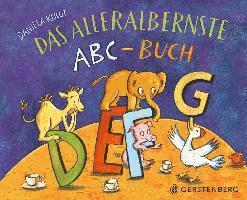 Daniela Kulot - Das alleralbernste ABC-Buch, Inbunden