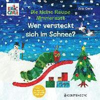 bokomslag Die kleine Raupe Nimmersatt - Wer versteckt sich im Schnee?