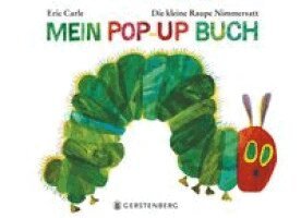 Eric Carle - Die kleine Raupe Nimmersatt - Mein Pop-up Buch, Häftad