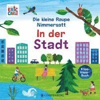bokomslag Die kleine Raupe Nimmersatt - In der Stadt