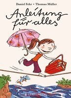 Daniel Fehr - Anleitung für alles, Inbunden