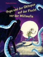 Stepha Quitterer - Pepe und der Oktopus auf der Flucht vor der Müllmafia, Häftad