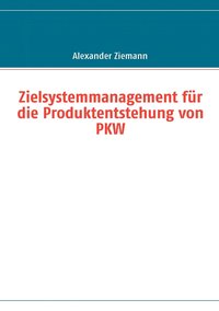 bokomslag Zielsystemmanagement fur die Produktentstehung von PKW