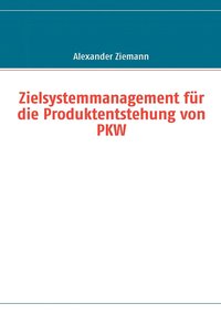bokomslag Zielsystemmanagement für die Produktentstehung von PKW