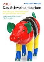 Hans-Ulrich Jauchner - 2010 Das Schweineimperium, Häftad