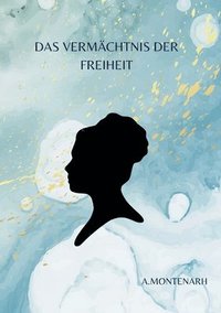 bokomslag Vermächtnis der Freiheit
