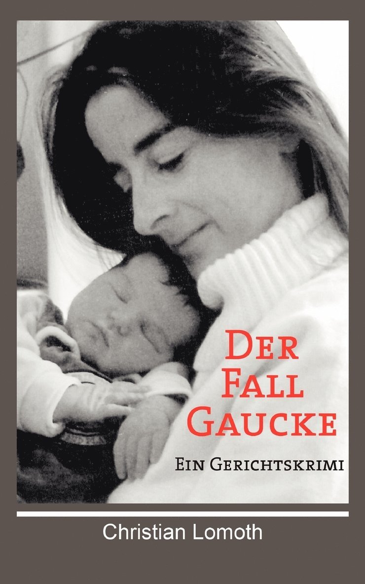 Der Fall Gaucke 1