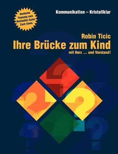 Robin Ticic, Zach Davis - Ihre Brücke zum Kind, Häftad