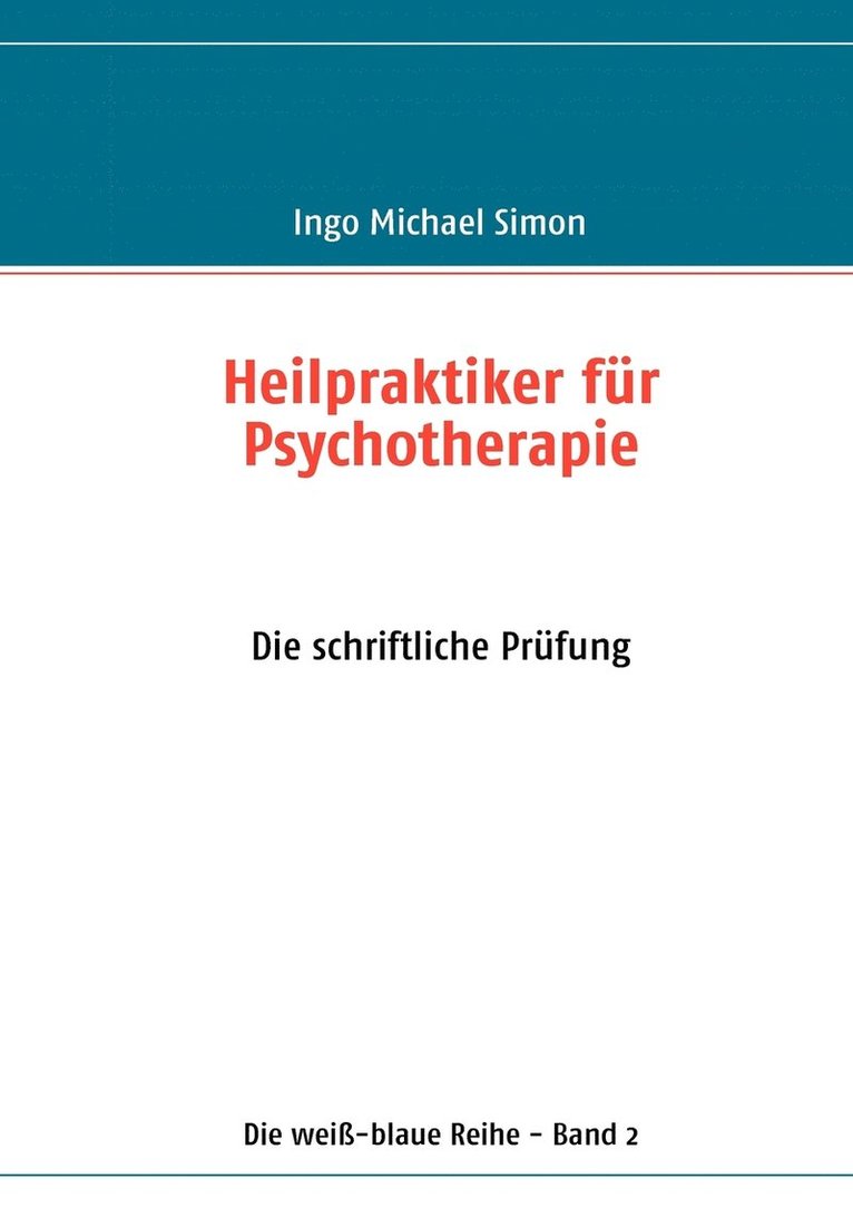 Ingo Michael Simon - Heilpraktiker für Psychotherapie, Häftad