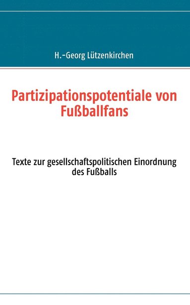 bokomslag Partizipationspotentiale von Fußballfans