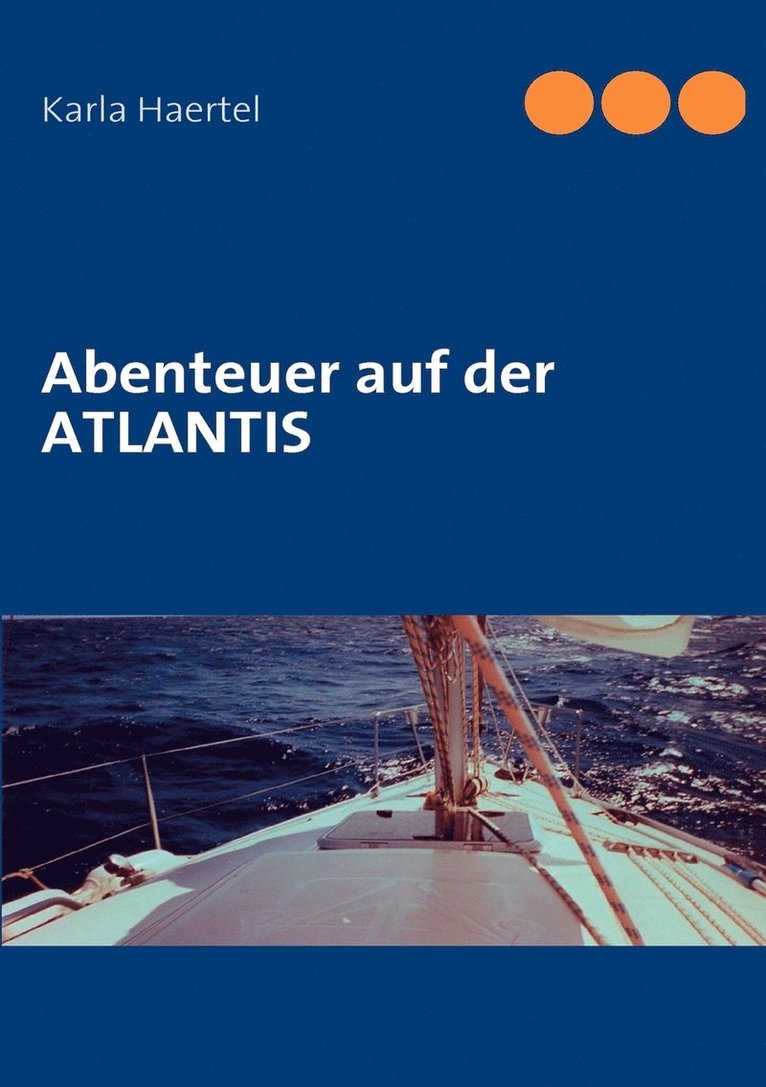 Karla Haertel - Abenteuer auf der ATLANTIS, Häftad