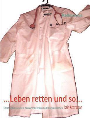 Medizynicus Medizynicus - ...Leben retten und so..., Häftad