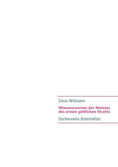 bokomslag Wissenswertes der Meister des ersten gttlichen Strahls