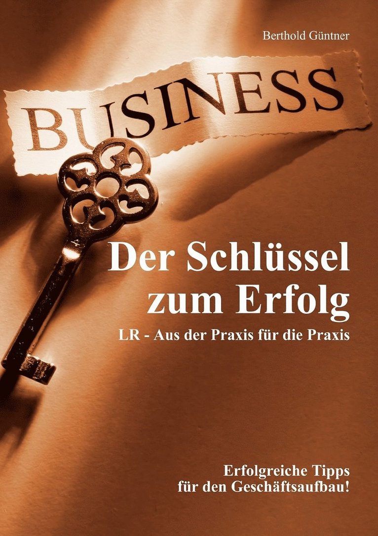 Berthold Güntner - Schlüssel zum Erfolg, Häftad