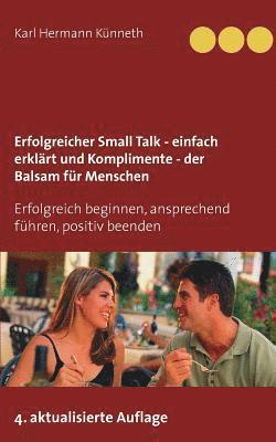 bokomslag Erfolgreicher Small Talk - einfach erklrt / Komplimente - der Balsam fr Menschen