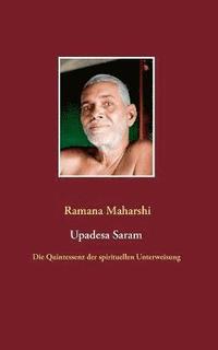 bokomslag Die Quintessenz der spirituellen Unterweisung (Upadesa Saram)