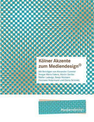 Klner Akzente zum Mediendesign, 1 1