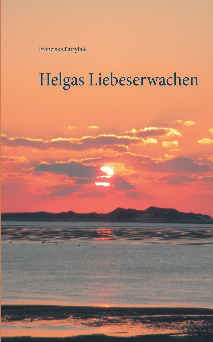 Franziska Fairytale - Helgas Liebeserwachen, Häftad