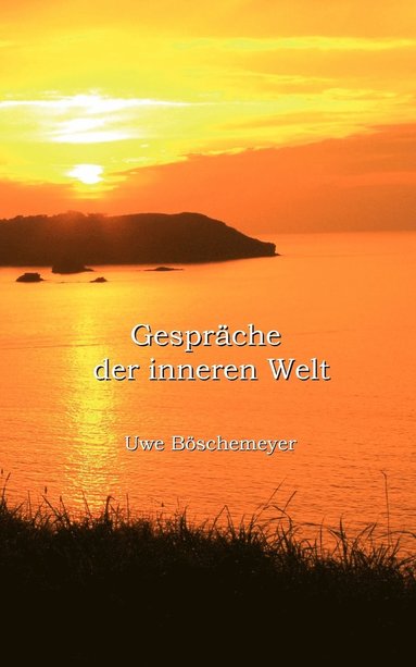 Uwe Böschemeyer - Gespräche der inneren Welt, Häftad