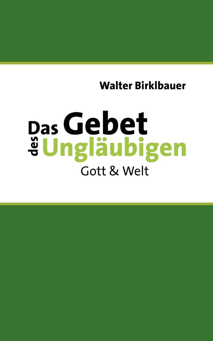 Das Gebet des Unglaubigen 1