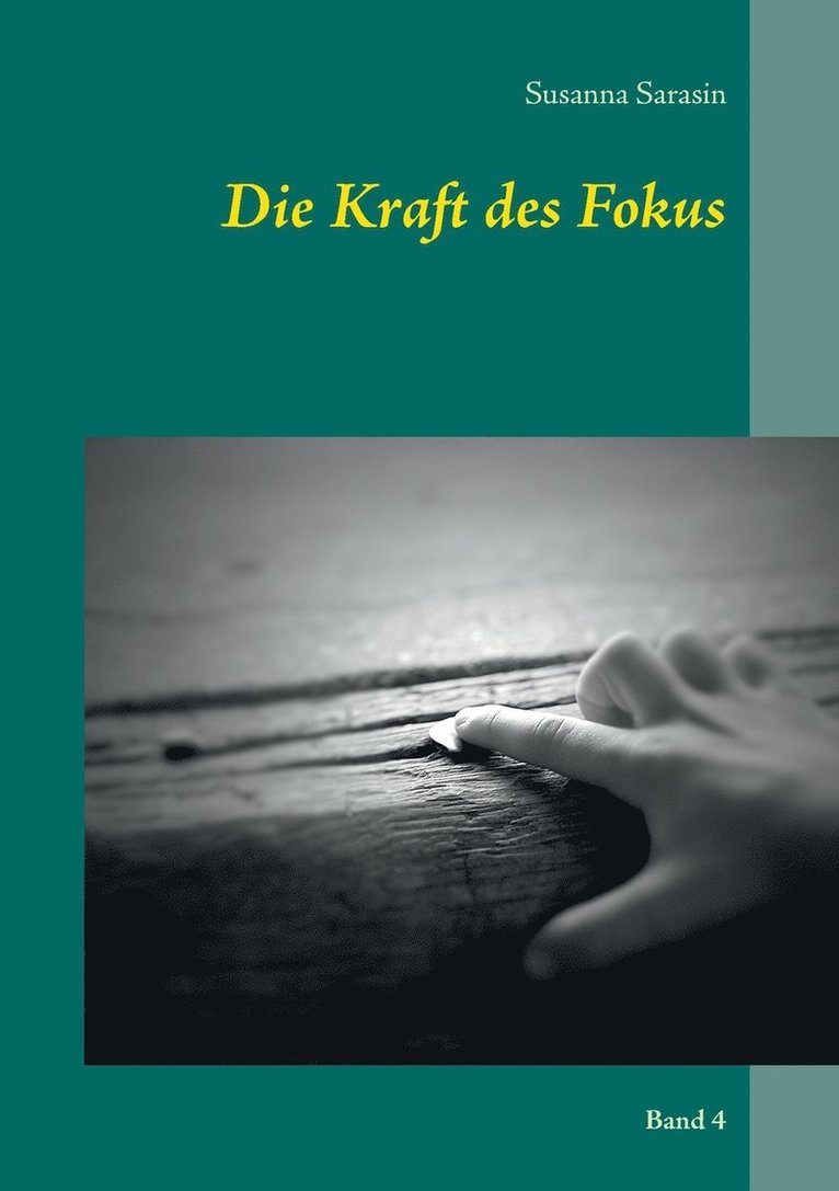 Die Kraft des Fokus 1