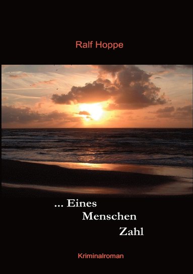 Ralf Hoppe - Eines Menschen Zahl, Häftad