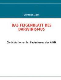bokomslag Das Feigenblatt Des Darwinismus