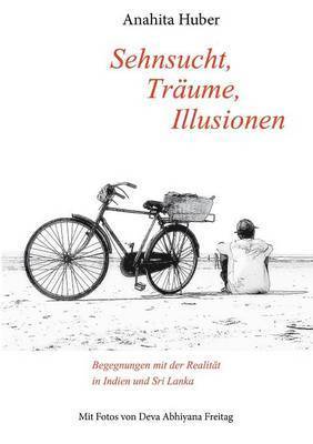 Sehnsucht, Träume, Illusionen 1