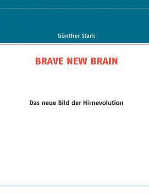 bokomslag Brave New Brain