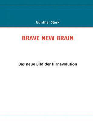 Brave New Brain 1