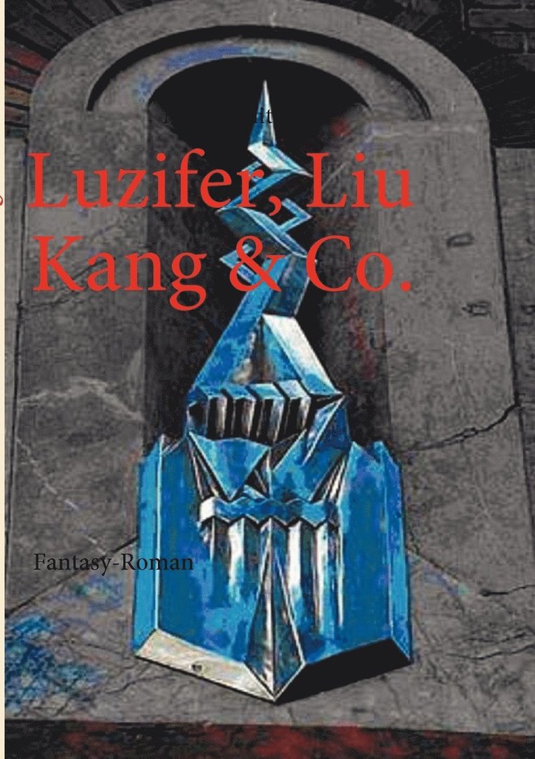 Luzifer, Liu Kang & Co. 1