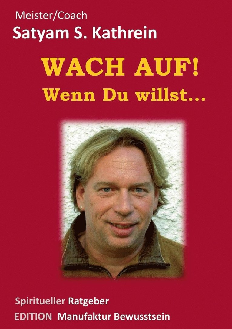 Wach auf! Wenn du willst... 1