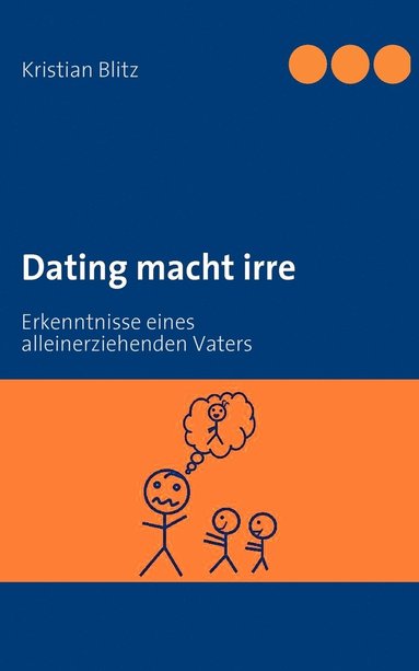 bokomslag Dating macht irre