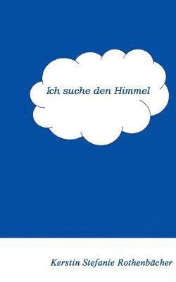 bokomslag Ich suche den Himmel