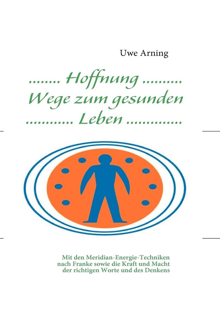 Hoffnung Wege zum gesunden Leben