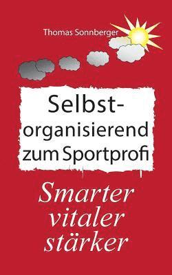 bokomslag Selbstorganisation zum Sportprofi