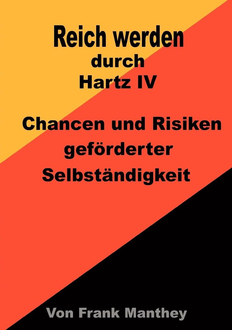 Reich werden durch Hartz IV 1