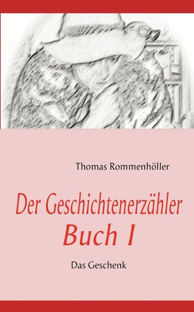 bokomslag Der Geschichtenerzhler Buch I