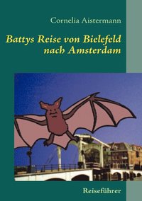 bokomslag Battys Reise von Bielefeld nach Amsterdam