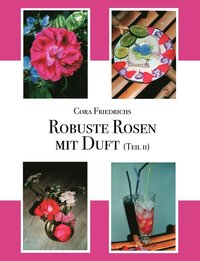 bokomslag Robuste Rosen mit Duft Teil II