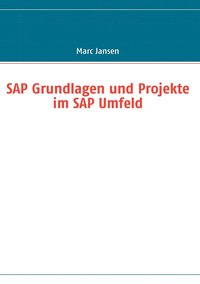 bokomslag SAP Grundlagen und Projekte im SAP Umfeld