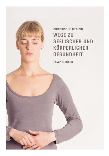 bokomslag Wege zu seelischer und körperlicher Gesundheit