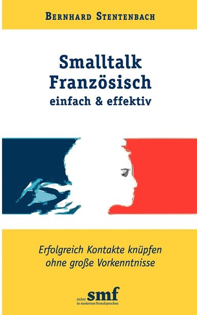 bokomslag Smalltalk Franzsisch - einfach und effektiv