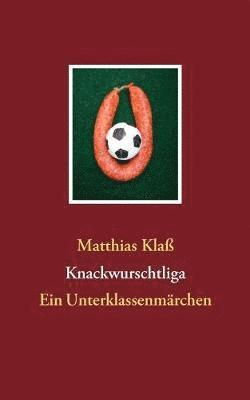 bokomslag Knackwurschtliga