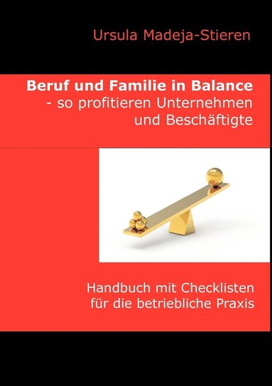 bokomslag Beruf und Familie in Balance - so profitieren Unternehmen und Beschaftigte