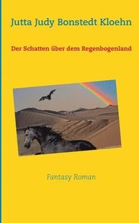 bokomslag Schatten über dem Regenbogenland