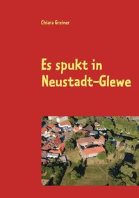 bokomslag Es spukt in Neustadt-Glewe